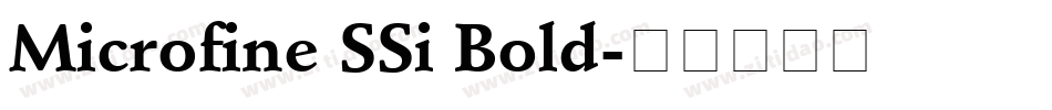 Microfine SSi Bold字体转换